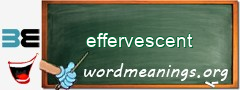 WordMeaning blackboard for effervescent